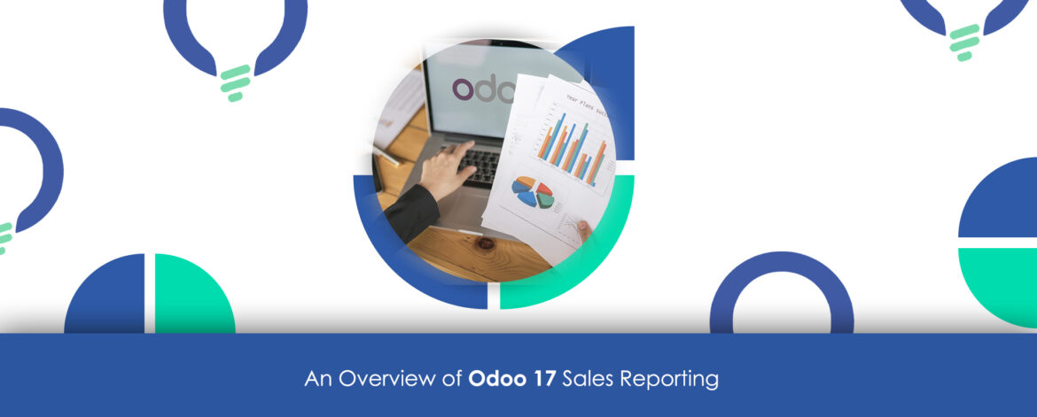 An Overview of Odoo 17 Sales Reporting