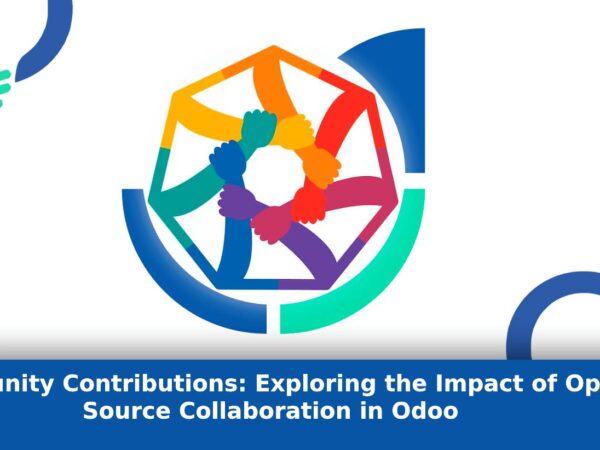 Community Contributions: Exploring the Impact of Open Source Collaboration in Odoo