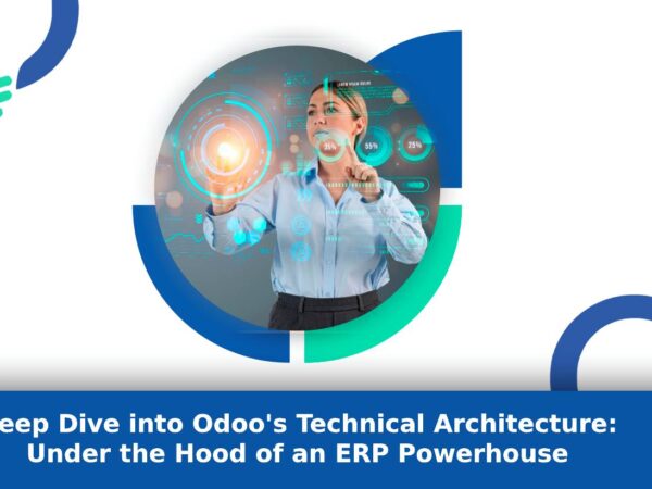 Deep Dive into Odoo's Technical Architecture: Under the Hood of an ERP Powerhouse
