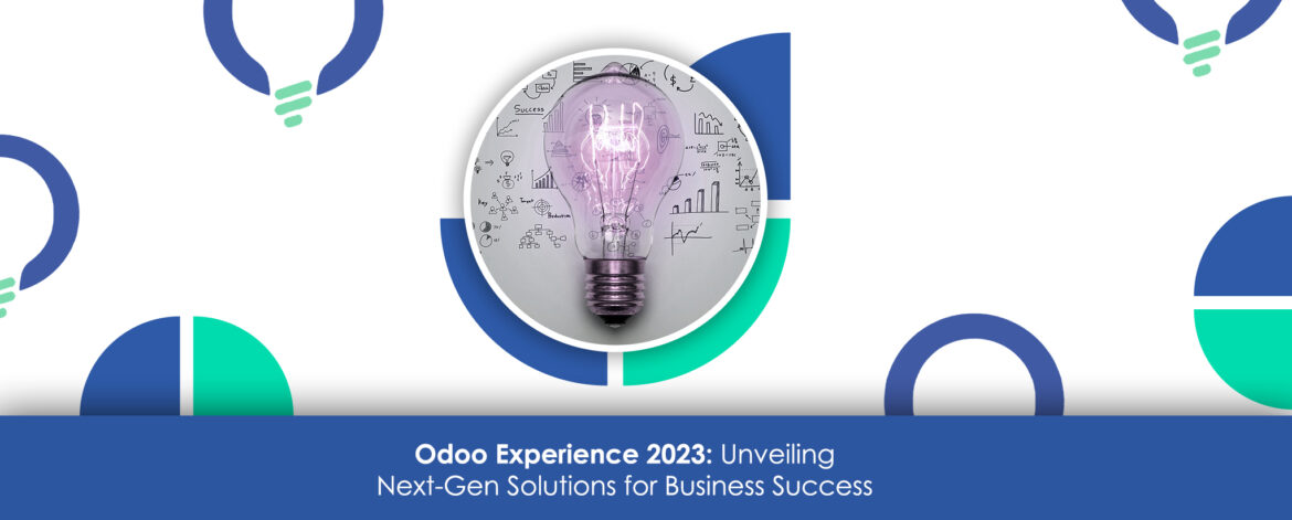 Odoo Experience 2023: Unveiling Next-Gen Solutions for Business Success