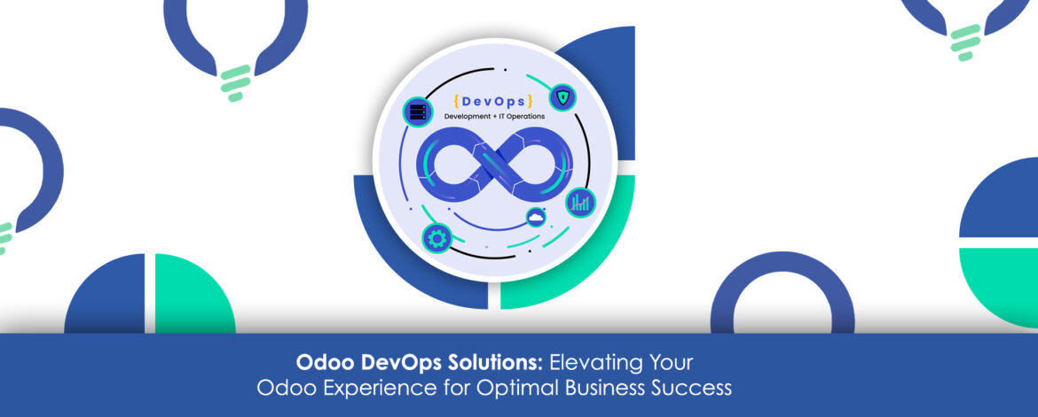 Odoo DevOps Solutions: Elevating Your Odoo Experience for Optimal Business Success