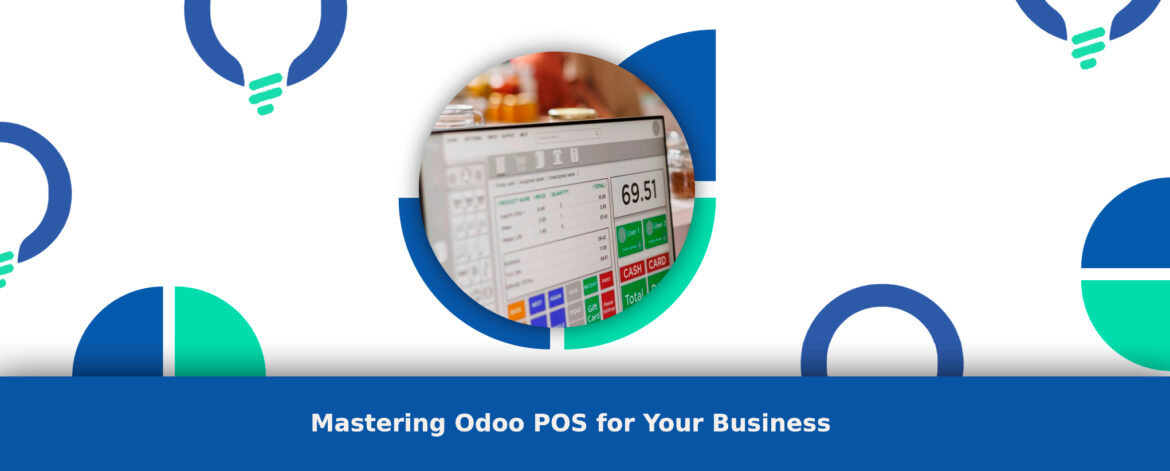 Mastering Odoo POS for Your Business