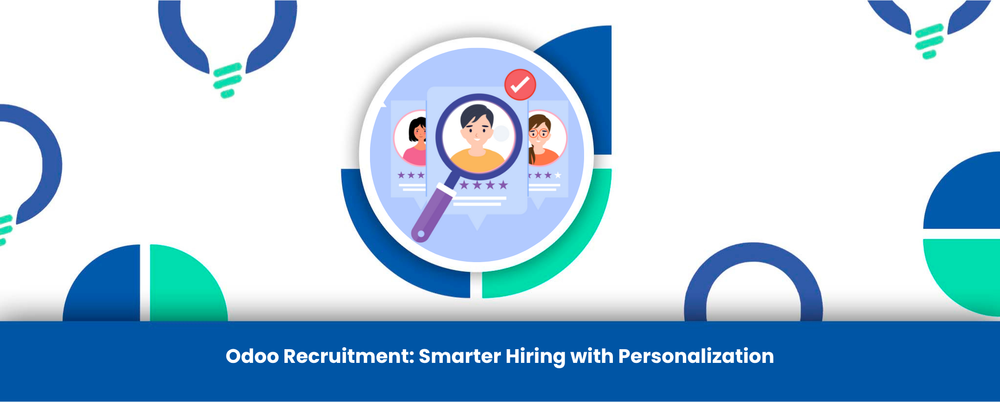 Odoo Recruitment: Smarter Hiring with Personalization