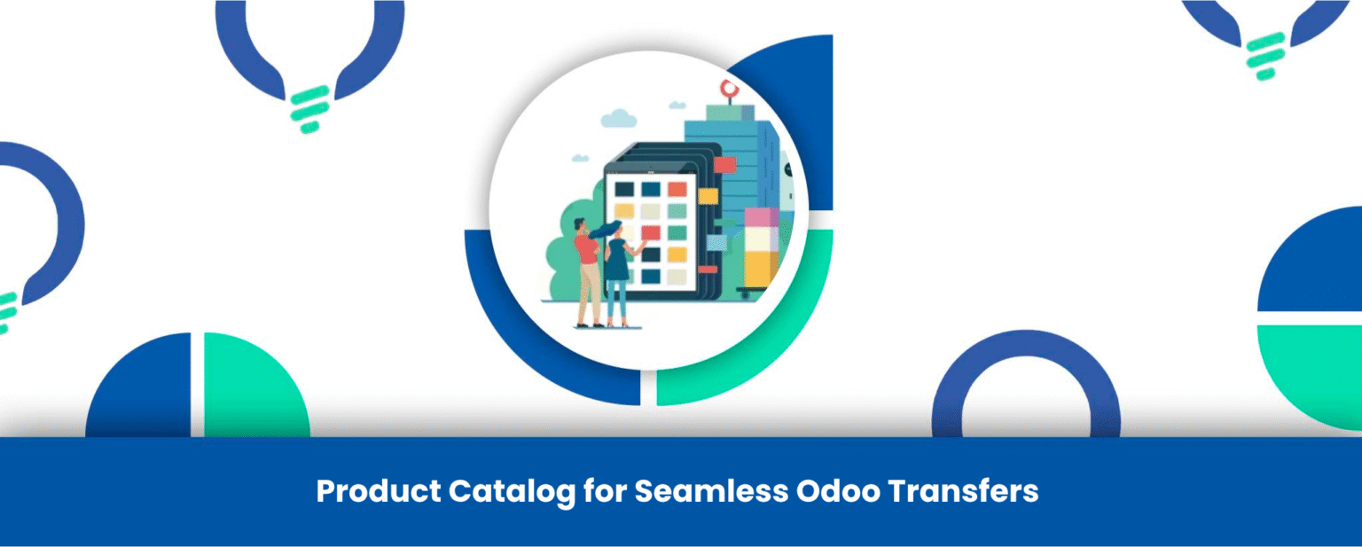 Product Catalog for Seamless Odoo Transfers Reliution