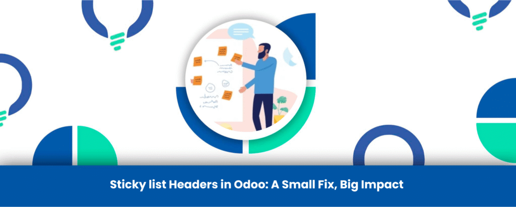 Sticky list Headers in Odoo: A Small Fix, Big Impact