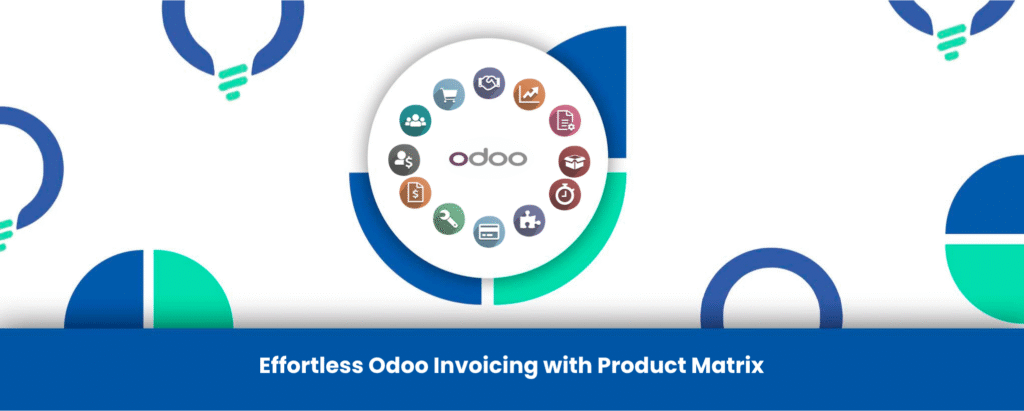 Effortless Odoo Invoicing with Product Matrix