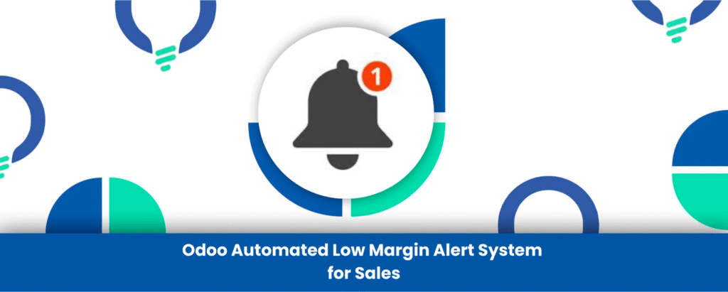 Odoo Automated Low Margin Alert System for Sales