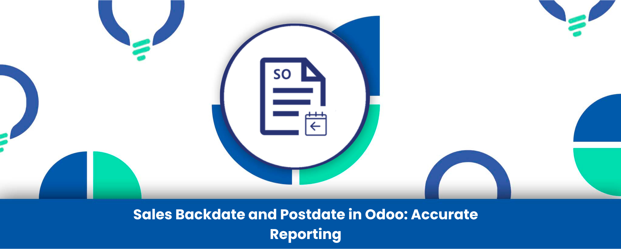 Sales Backdate and Postdate in Odoo: Accurate Reporting