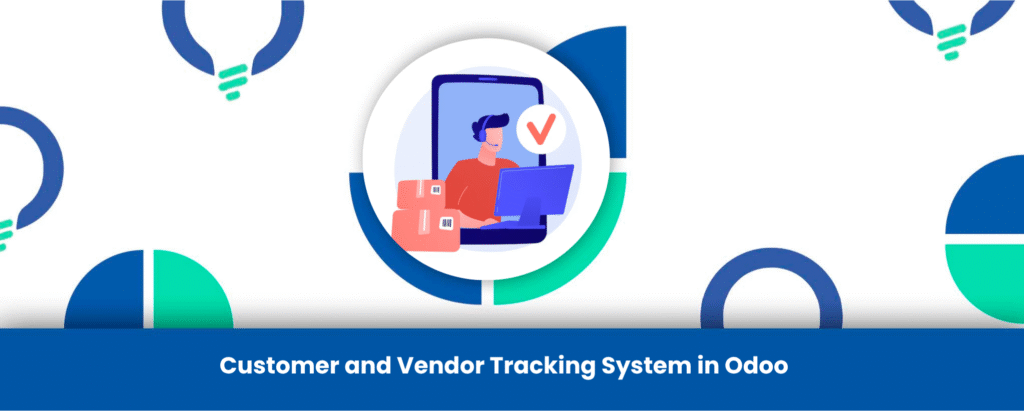 Customer and Vendor Tracking System in Odoo