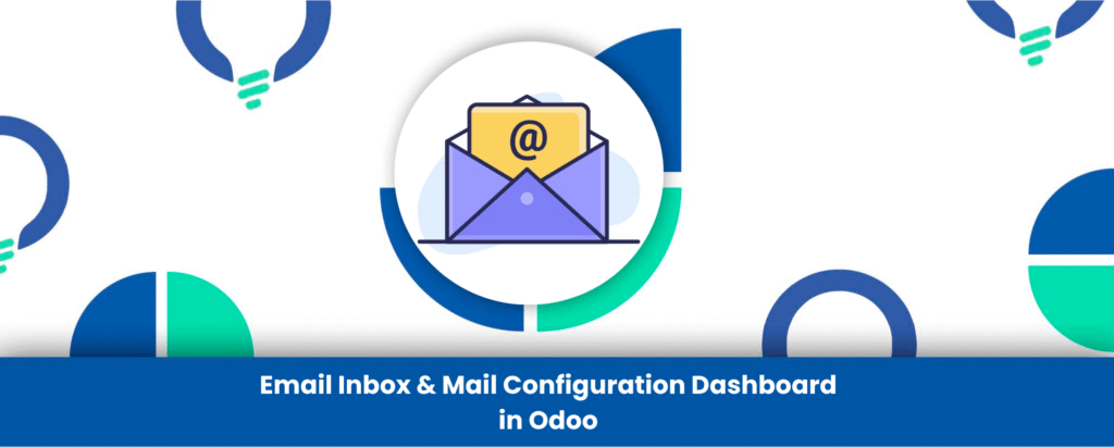 Email Inbox & Mail Configuration Dashboard in Odoo