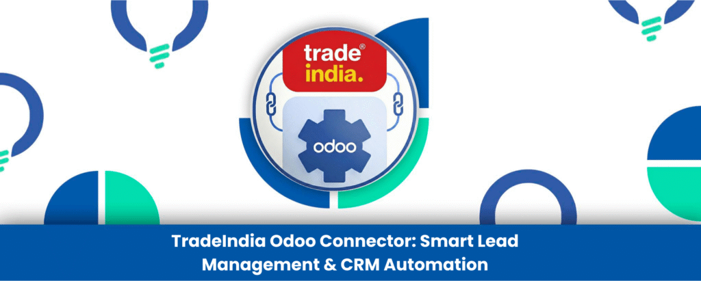 TradeIndia Odoo Connector: Smart Lead Management & CRM Automation