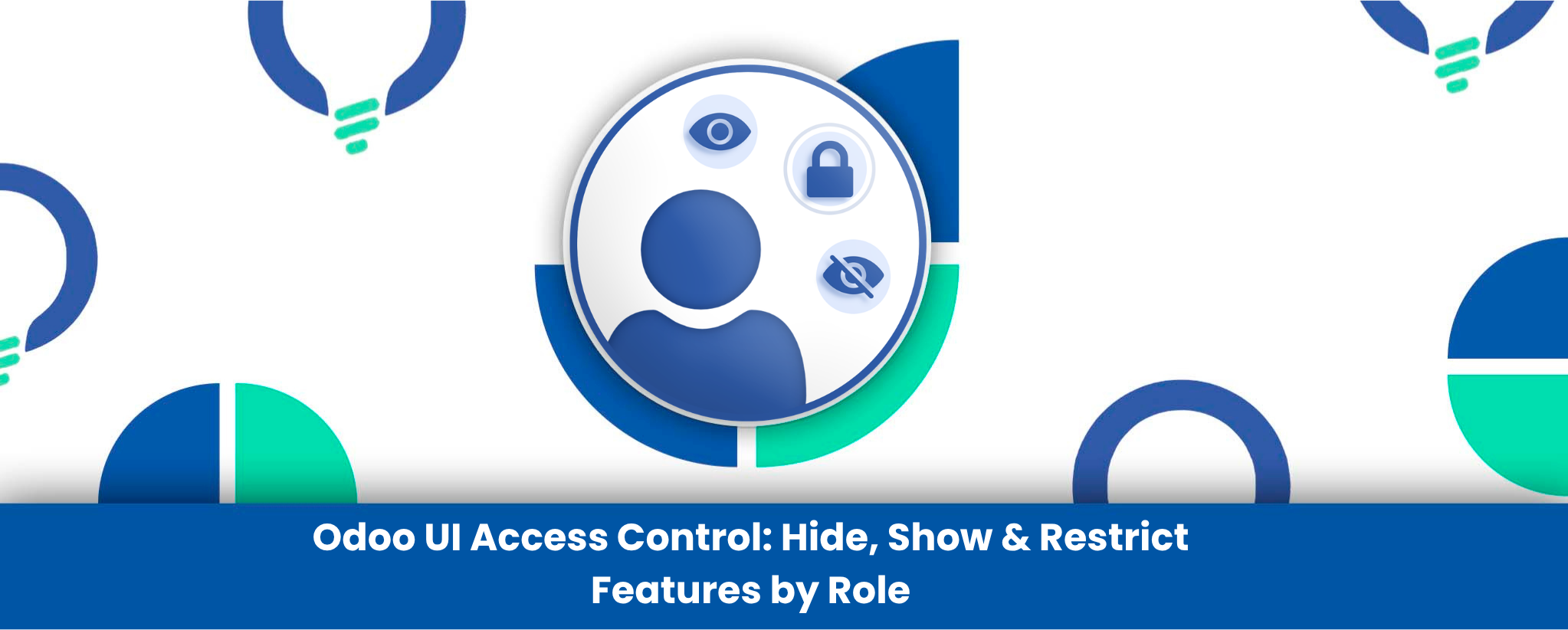 Odoo UI Access Control: Hide, Show & Restrict Features by Role